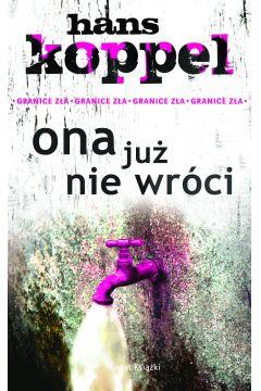 ONA JUŻ NIE WRÓCI