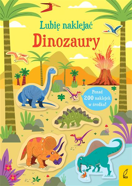 LUBIĘ NAKLEJAĆ. DINOZAURY
