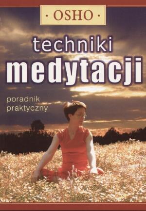 TECHNIKI MEDYTACJI
