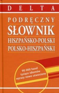 PODRĘCZNY SŁOWNIK HISZPAŃSKO-POLSKI...