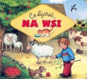 CO SŁYCHAĆ... NA WSI
