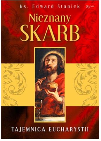 NIEZNANY SKARB. TAJEMNICE EUCHARYSTII