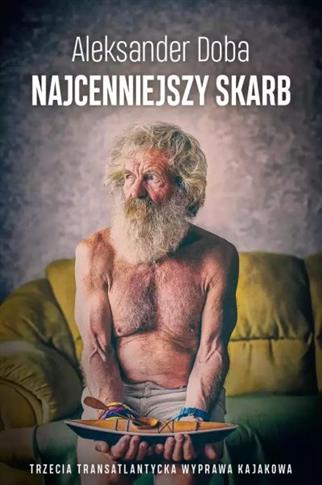 NAJCENNIEJSZY SKARB. Trzecia Transatlantycka Wypra