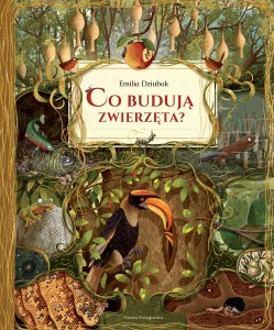Co budują zwierzęta? wyd. 2025