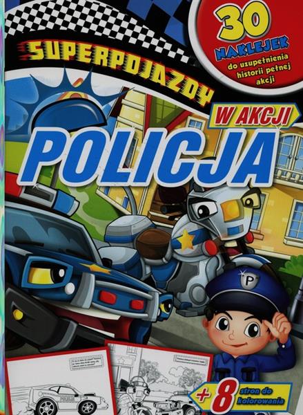 SUPERPOJAZDY W AKCJI. POLICJA
