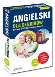 ANGIELSKI DLA SENIORÓW. POZIOM ŚREDNIO ZAAWANSOWAN