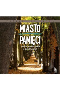 MIASTO PAMIĘCI
