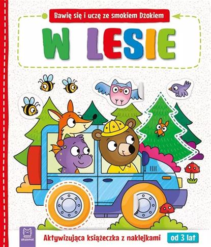Bawię się i uczę ze smokiem Dżokiem. W lesie. Akty