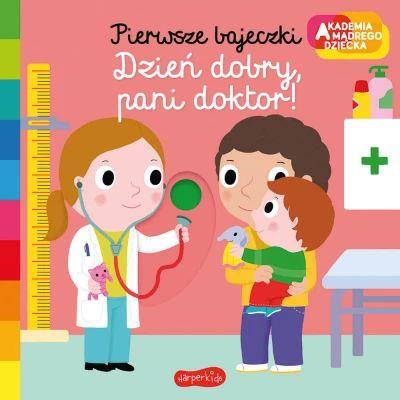 Akademia mądrego dziecka. Pierwsze bajeczki. Dzień