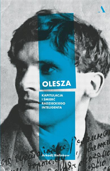 OLESZA. KAPITULACJA I ŚMIERĆ RADZIECKIEGO INTELIGE