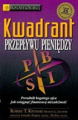 KWADRANT PRZEPŁYWU PIENIĘDZY. PORADNIK BOGATEGO…