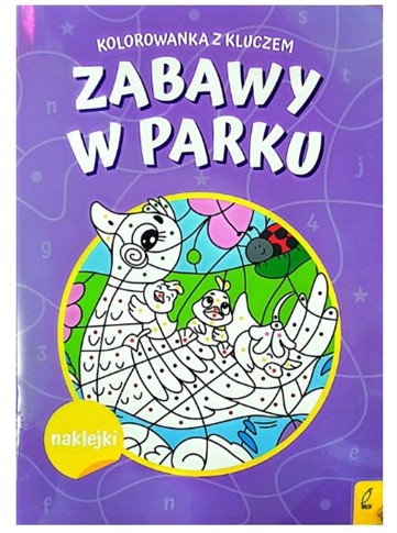 ZABAWY W PARKU KOLOROWANKA Z KLUCZEM + NAKLEJKI