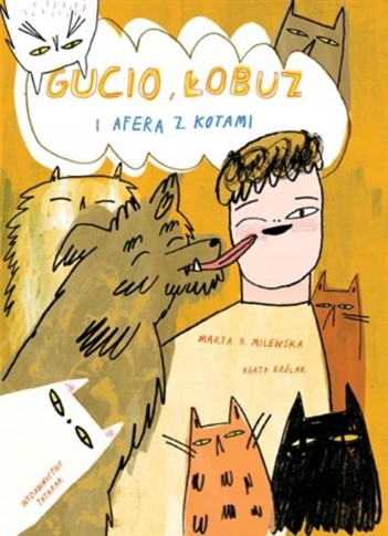 GUCIO, ŁOBUZ I AFERA Z KOTAMI