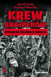 KREW SNAJPERÓW OPOWIEŚĆ ŻOŁNIERZA GROM-U