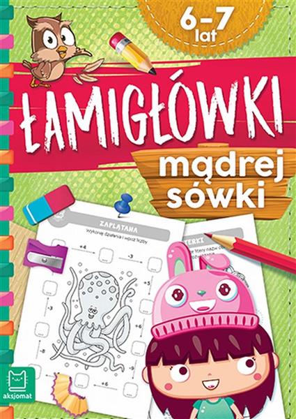 ŁAMIGŁÓWKI MĄDREJ SÓWKI 6-7 LAT