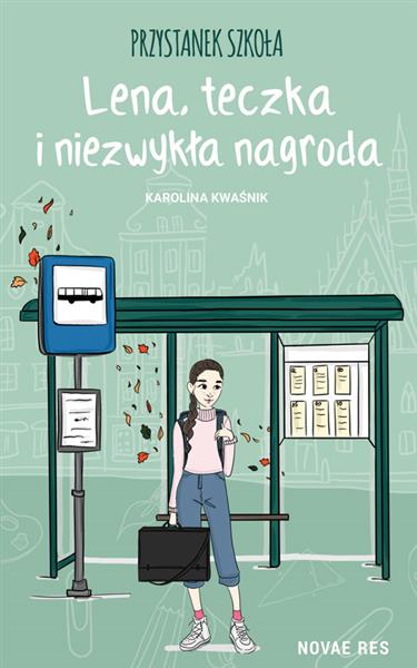 PRZYSTANEK SZKOŁA. LENA, TECZKA I NIEZWYKŁA NAGROD