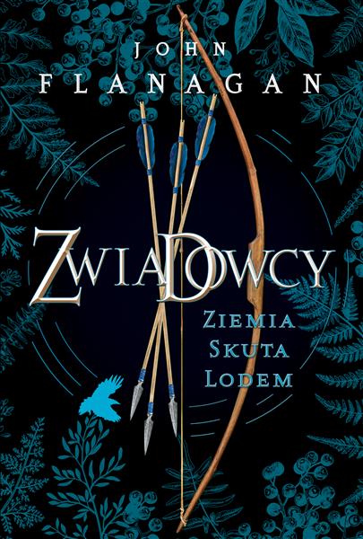 ZWIADOWCY. TOM 3. ZIEMIA SKUTA LODEM