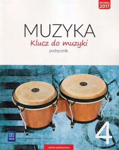 KLUCZ DO MUZYKI. PODRĘCZNIK. KLASA 4. SZKOŁA PODST