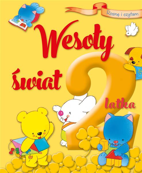 ROSNĘ I CZYTAM. WESOŁY ŚWIAT 2-LATKA