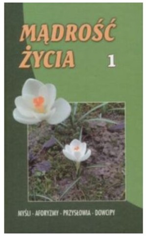 MĄDROŚĆ ŻYCIA 1 - KS. JAN ZBIGNIEW ALBERT
