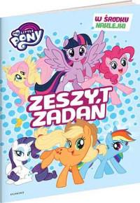 MY LITTLE PONY. ZESZYT ZADAŃ