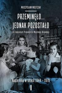 PAKIET. PRZEMINĘŁO... JEDNAK POZOSTAŁO