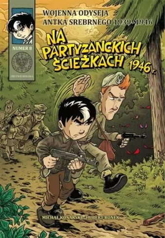 WOJENNA ODYSEJA ANTKA SREBRNEGO 1939-1946. ZESZYT