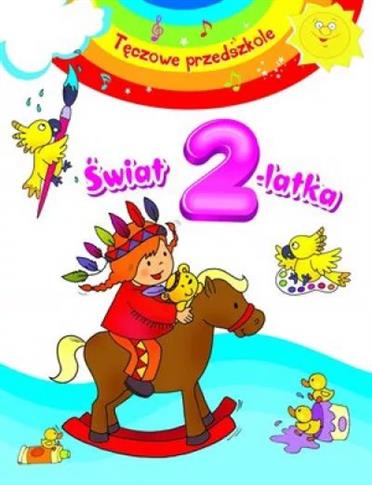 świat 2-latka. Tęczowe przedszkole