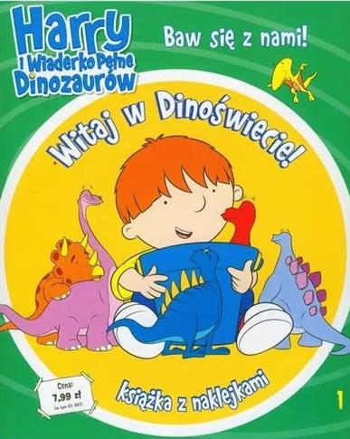 HARRY I WIADERKO PEŁNE DINOZAURÓW. WITAJ