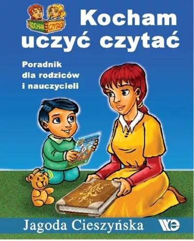 Kocham uczyć czytać. Poradnik dla