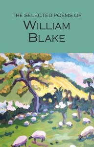 The Selected Poems of William Blake. Wordsworth Poetry Library wer. angielska