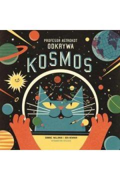 PROFESOR ASTROKOT ODKRYWA KOSMOS