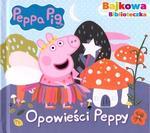 ŚWINKA PEPPA- BAJKOWA BIBLIOTECZKA- OPOWIADNIA