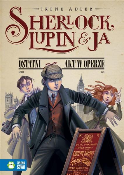 SHERLOCK, LUPIN I JA. OSTATNI AKT W OPERZE
