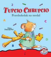 TUPCIO CHRUPCIO PRZEDSZKOLAK NA MEDAL