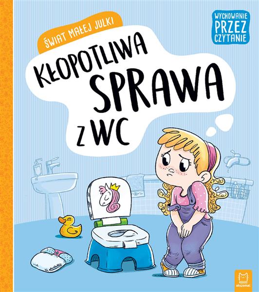 ŚWIAT MAŁEJ JULKI. KŁOPOTLIWA SPRAWA Z WC...
