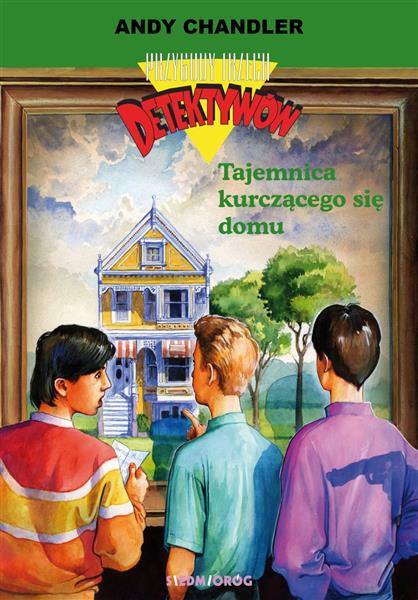 TAJEMNICA KURCZĄCEGO SIĘ DOMU