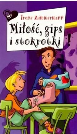 MIŁOŚĆ, GIPS I STOKROTKI
