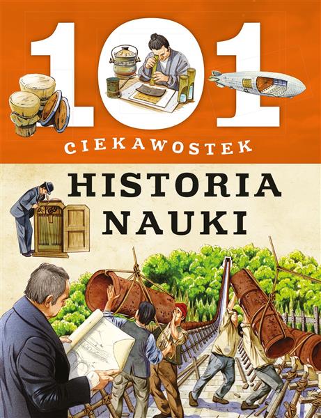 101 CIEKAWOSTEK. HISTORIA NAUKI