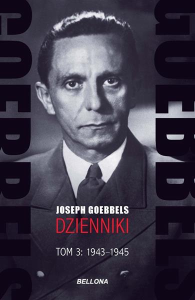 GOEBBELS. DZIENNIKI. TOM 3. 1943-1945