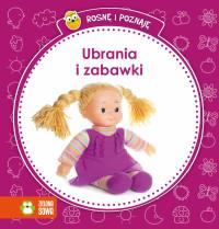 ROSNĘ I POZNAJĘ - UBRANIA I ZABAWKI
