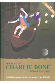 CHARLIE BONE I ZAMEK ZWIERCIADEŁ