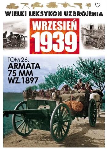 wielki leksykon uzbrojenia Armata 75 mm WZ.1897