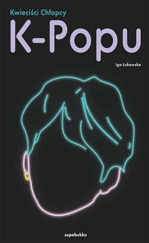 Kwieciści chłopcy K-Popu