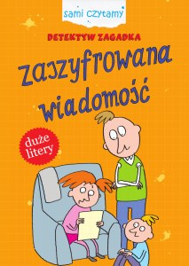 Zaszyfrowana wiadomość. Detektyw Zagadka. Sami czytamy