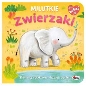 Milutkie zwierzaki. Mój Bobas i ja