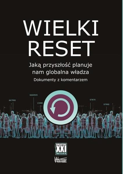 BIBLIOTEKA XXI WIEKU. WIELKI RESET