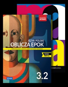 PAKIET Oblicza epok. Język polski. Podręcznik. Matura. Arkusze i odpowiedzi. Liceum i technikum. Klasa 3. Część 2. Zakres podstawowy i rozszerzony. Nowa edycja. Zestaw dla ucznia