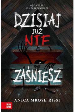 DZISIAJ JUŻ NIE ZAŚNIESZ