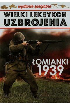 WIELKI LEKSYKON UZBROJENIA TOM 3 ŁOMIANKI 1939